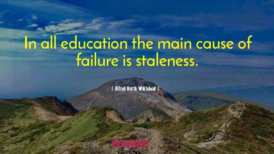 Alfred North Whitehead Quotes: In all education the main