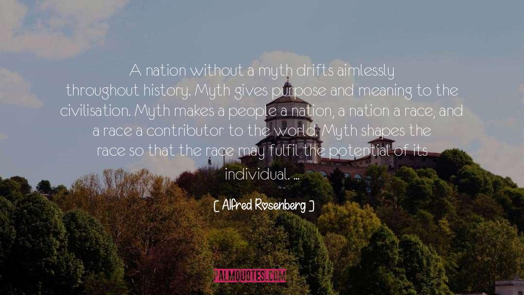 Alfred Rosenberg Quotes: A nation without a myth