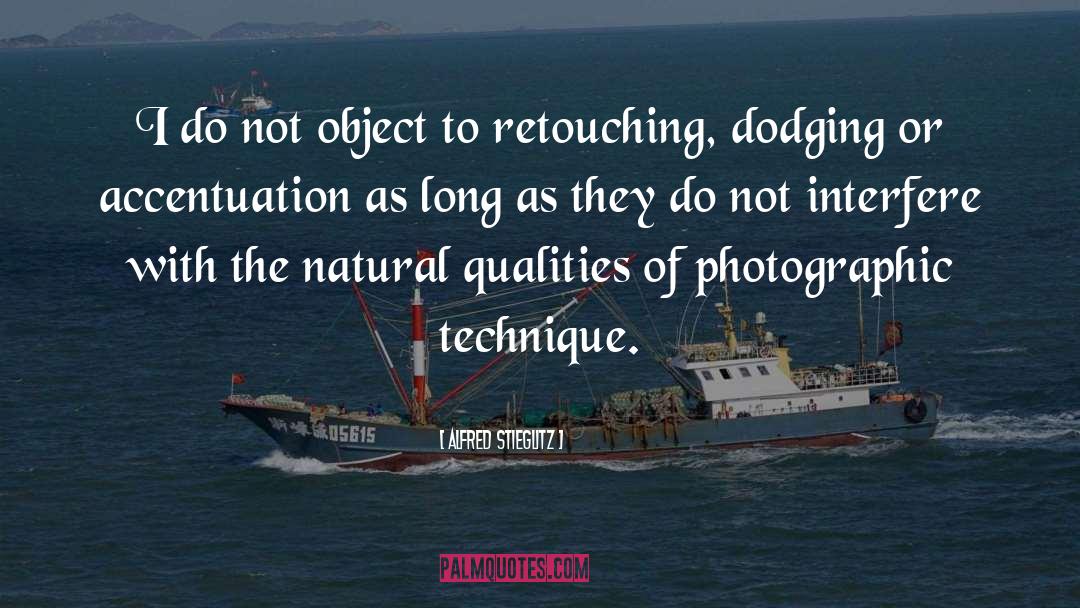 Alfred Stieglitz Quotes: I do not object to