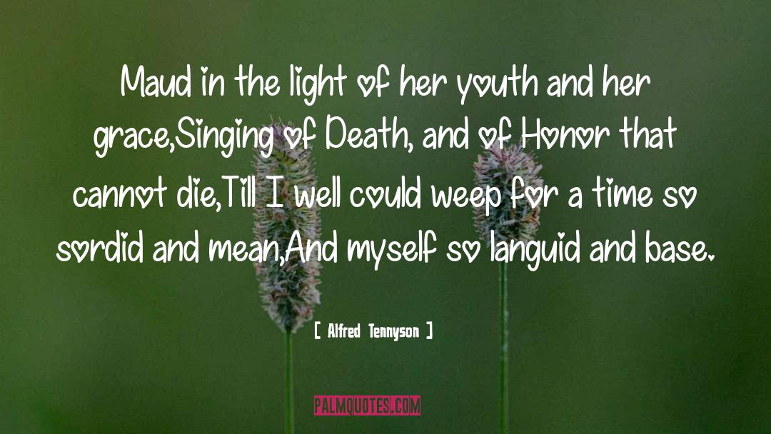 Alfred Tennyson Quotes: Maud in the light of