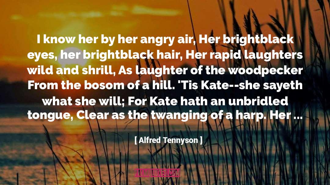 Alfred Tennyson Quotes: I know her by her