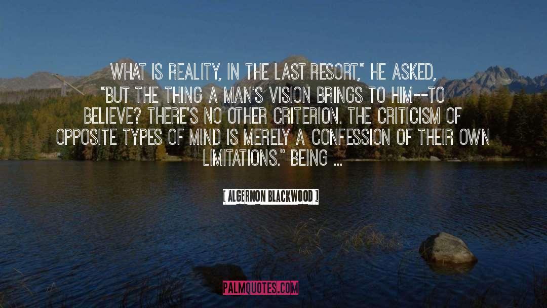 Algernon Blackwood Quotes: What is Reality, in the