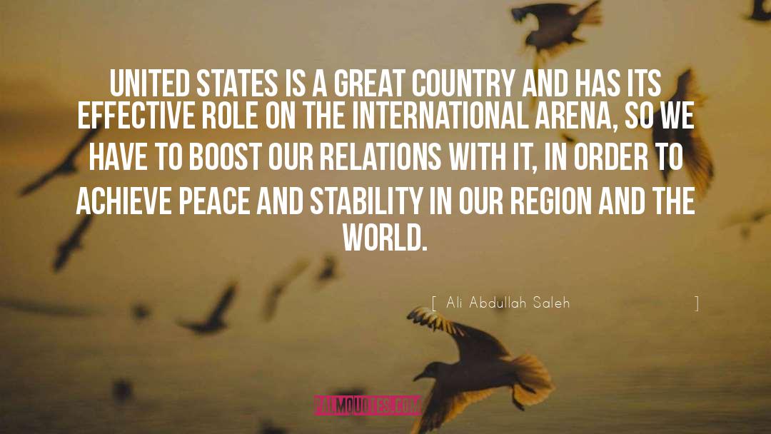 Ali Abdullah Saleh Quotes: United States is a great