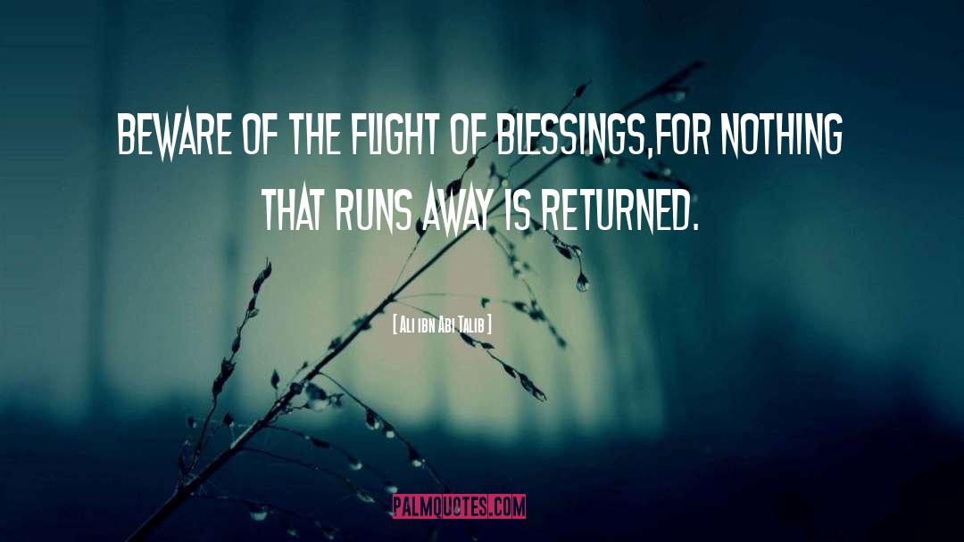 Ali Ibn Abi Talib Quotes: Beware of the flight of