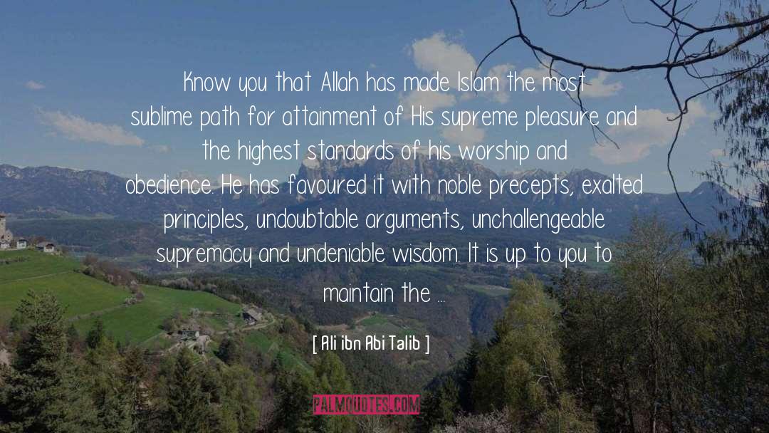 Ali Ibn Abi Talib Quotes: Know you that Allah has