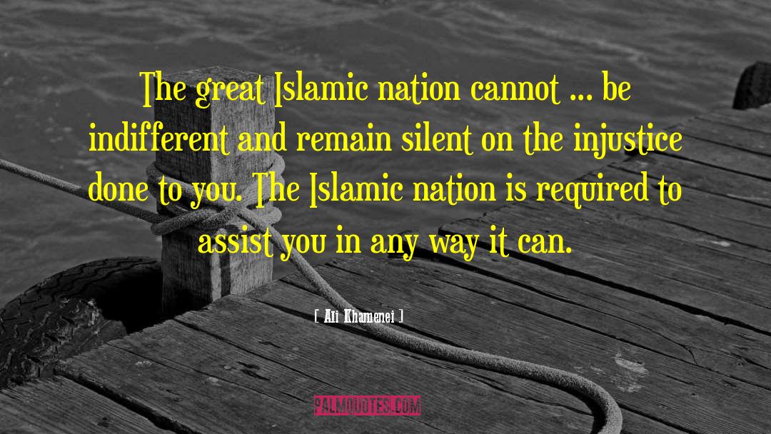 Ali Khamenei Quotes: The great Islamic nation cannot