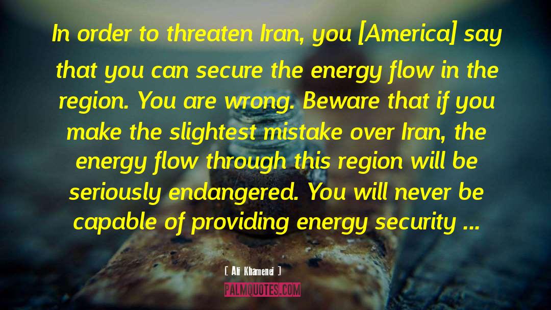Ali Khamenei Quotes: In order to threaten Iran,