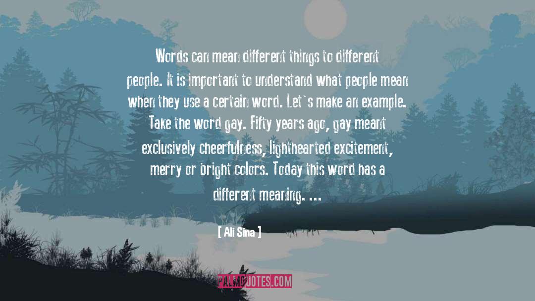 Ali Sina Quotes: Words can mean different things