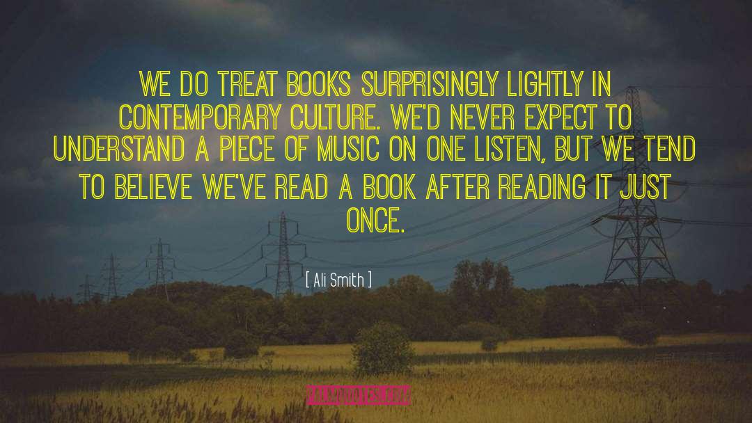 Ali Smith Quotes: We do treat books surprisingly