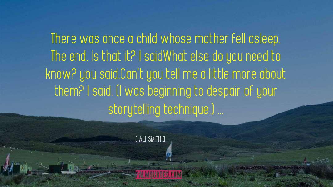 Ali Smith Quotes: There was once a child