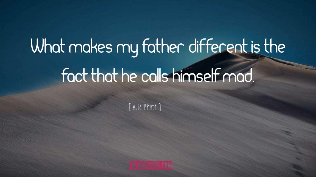 Alia Bhatt Quotes: What makes my father different