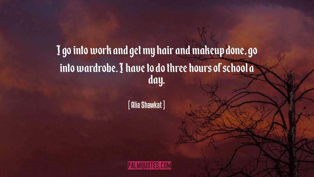 Alia Shawkat Quotes: I go into work and
