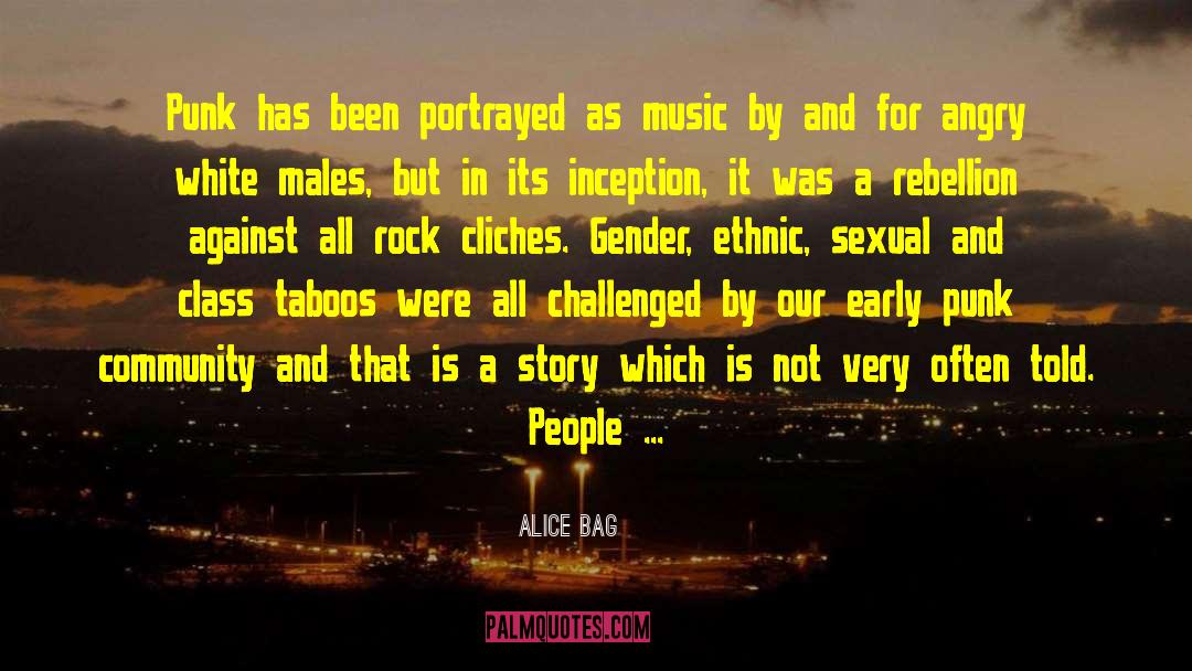 Alice Bag Quotes: Punk has been portrayed as