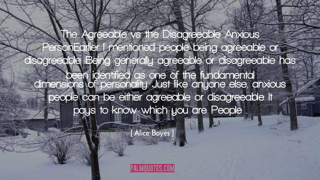 Alice Boyes Quotes: The Agreeable vs. the Disagreeable