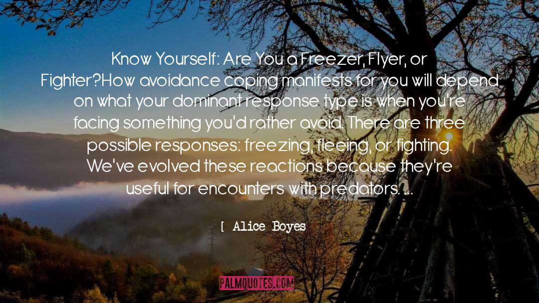 Alice Boyes Quotes: Know Yourself: Are You a