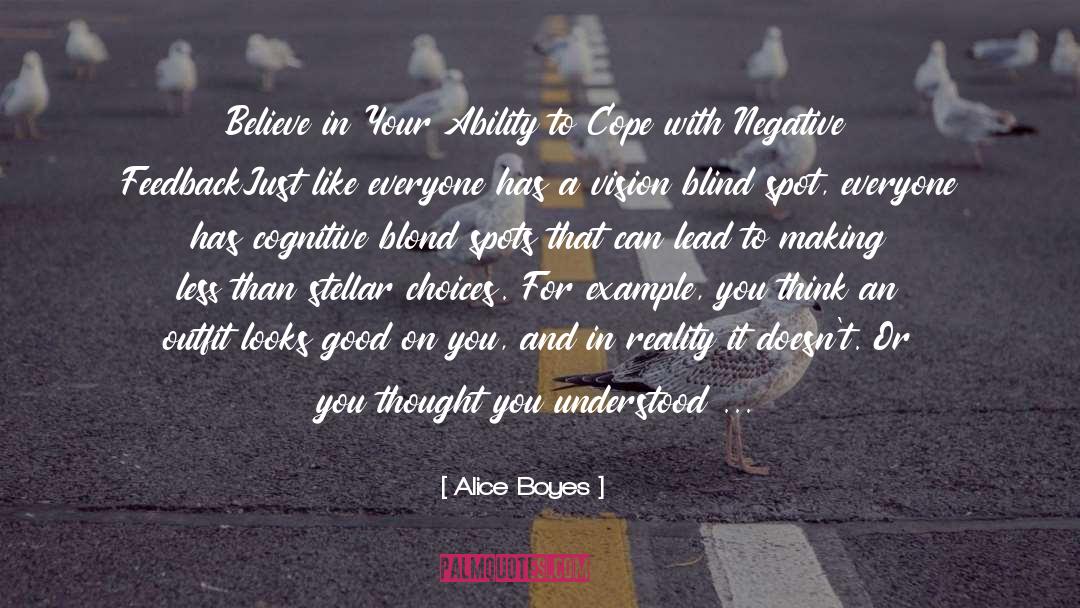 Alice Boyes Quotes: Believe in Your Ability to