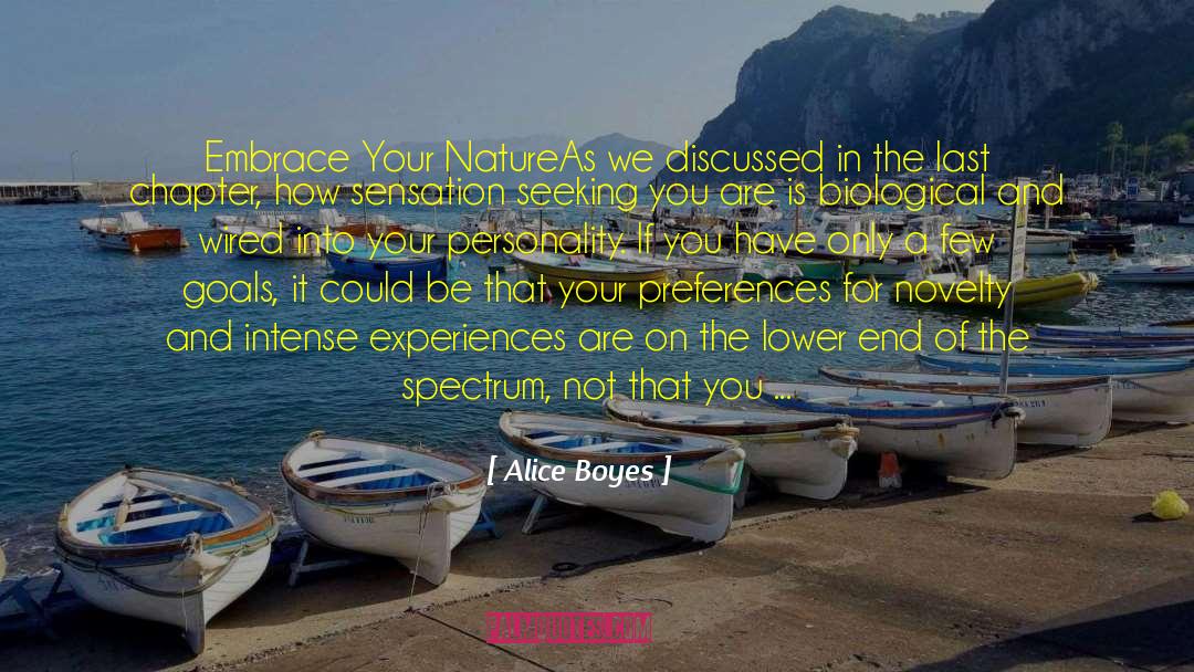 Alice Boyes Quotes: Embrace Your Nature<br /><br />As