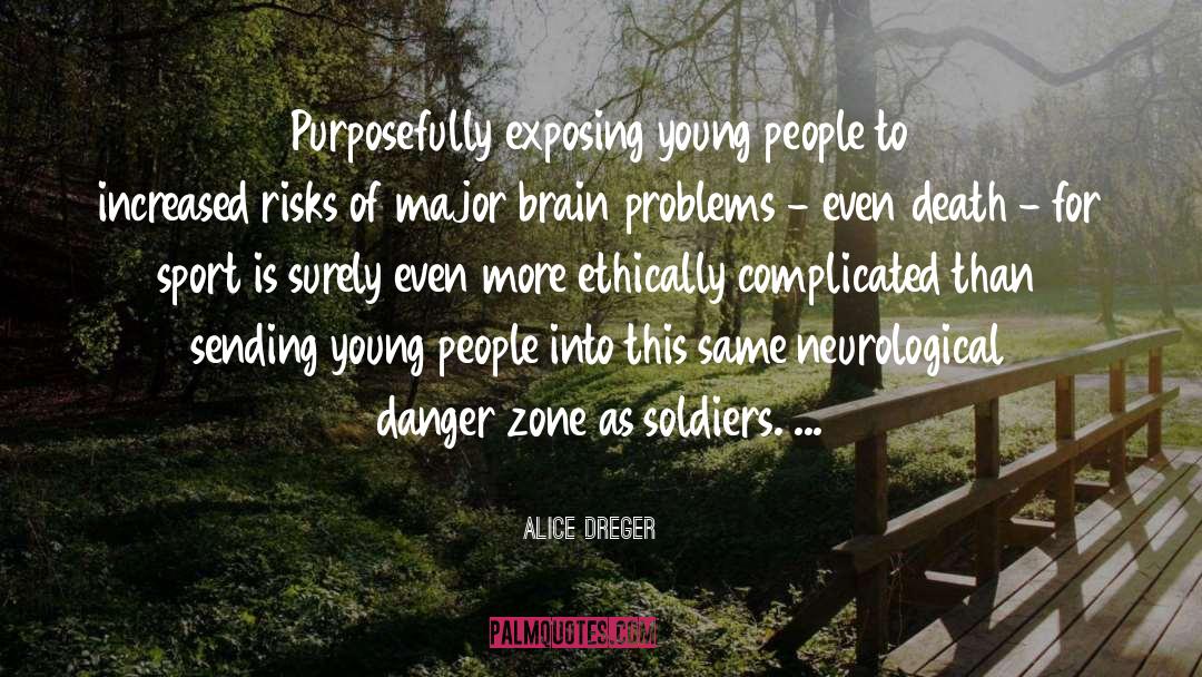 Alice Dreger Quotes: Purposefully exposing young people to