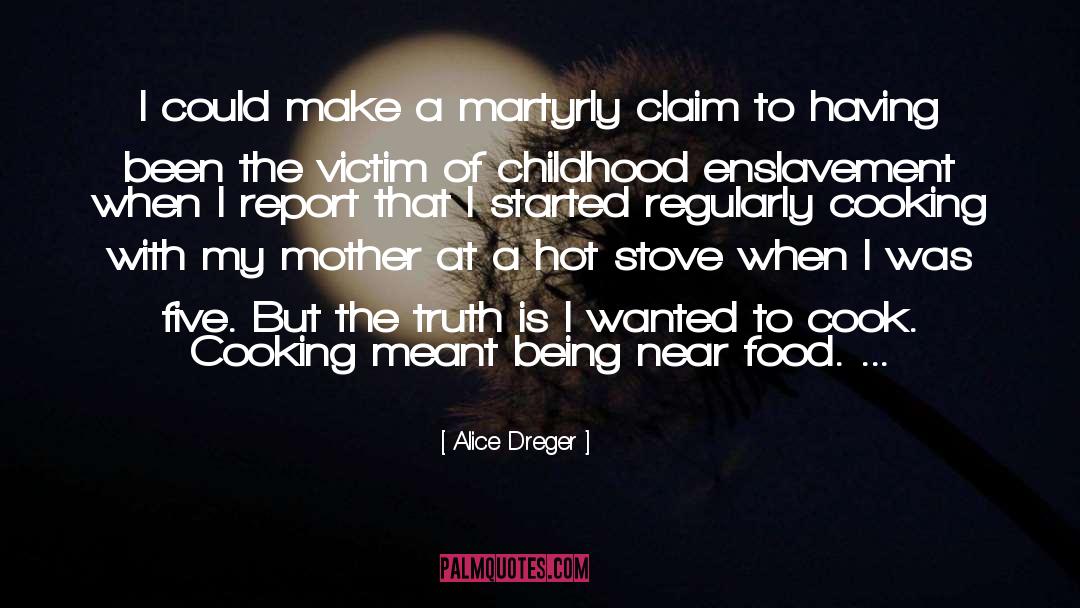 Alice Dreger Quotes: I could make a martyrly