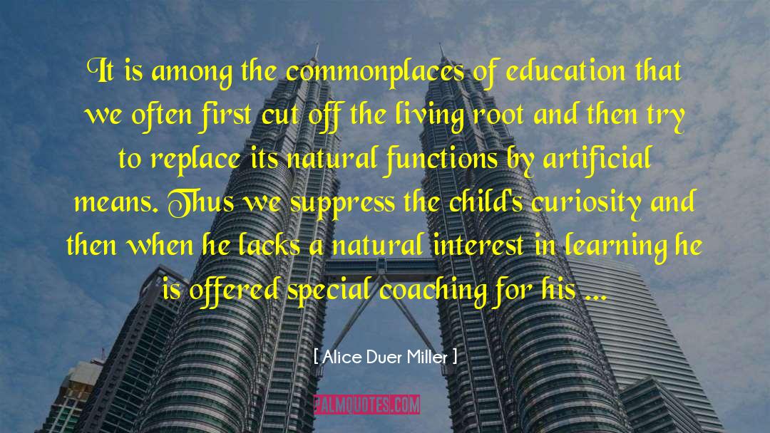 Alice Duer Miller Quotes: It is among the commonplaces