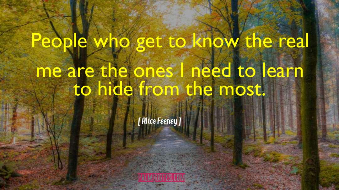 Alice Feeney Quotes: People who get to know