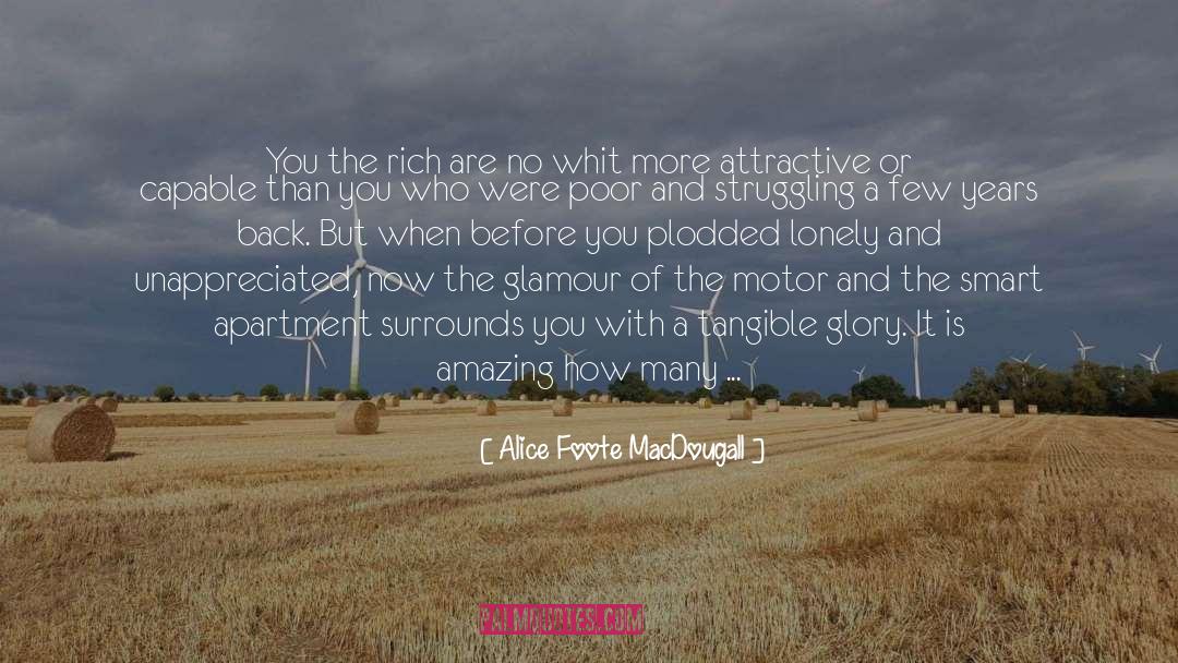 Alice Foote MacDougall Quotes: You the rich are no