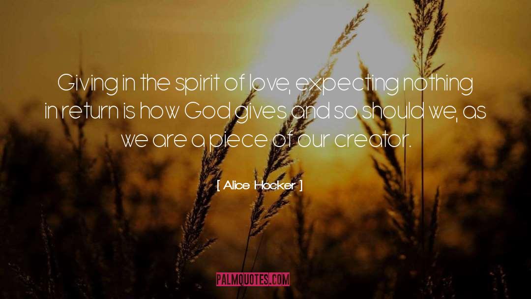 Alice Hocker Quotes: Giving in the spirit of