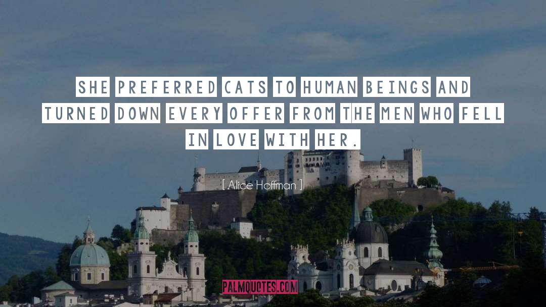 Alice Hoffman Quotes: She preferred cats to human