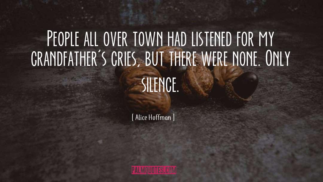 Alice Hoffman Quotes: People all over town had