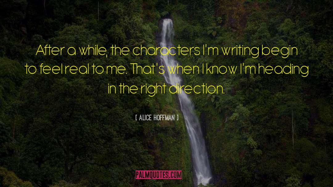 Alice Hoffman Quotes: After a while, the characters