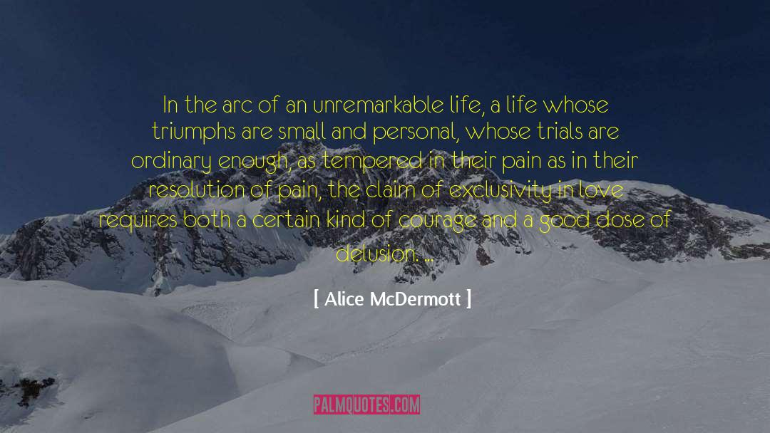 Alice McDermott Quotes: In the arc of an