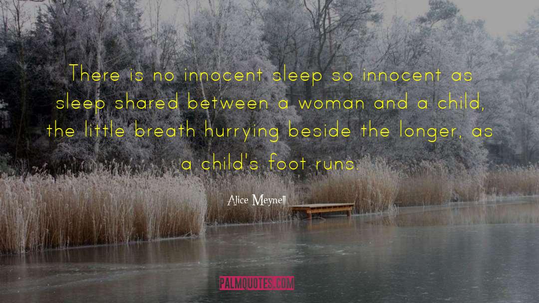 Alice Meynell Quotes: There is no innocent sleep