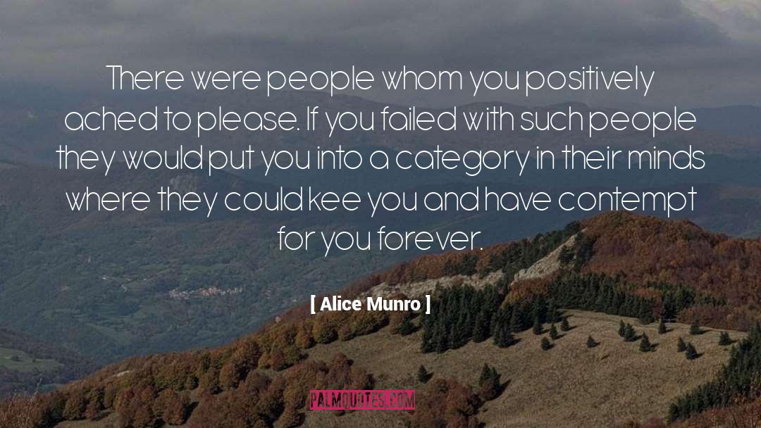 Alice Munro Quotes: There were people whom you