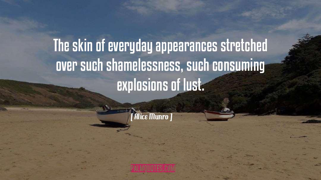 Alice Munro Quotes: The skin of everyday appearances