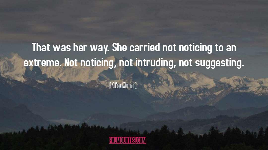 Alice Munro Quotes: That was her way. She