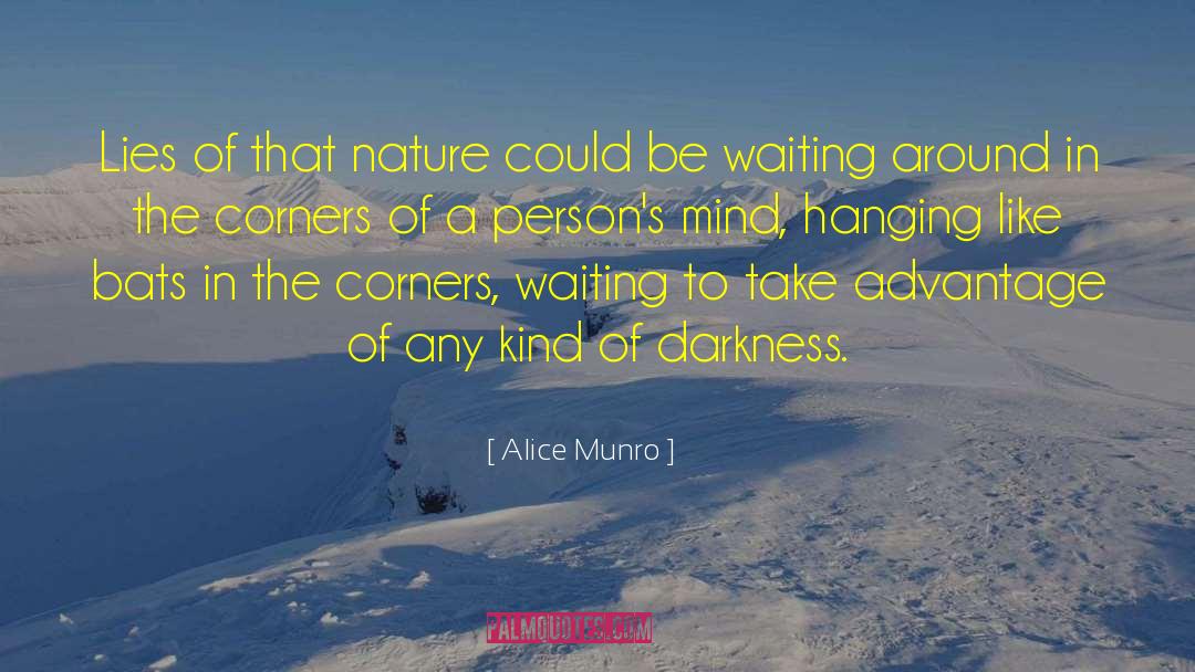 Alice Munro Quotes: Lies of that nature could