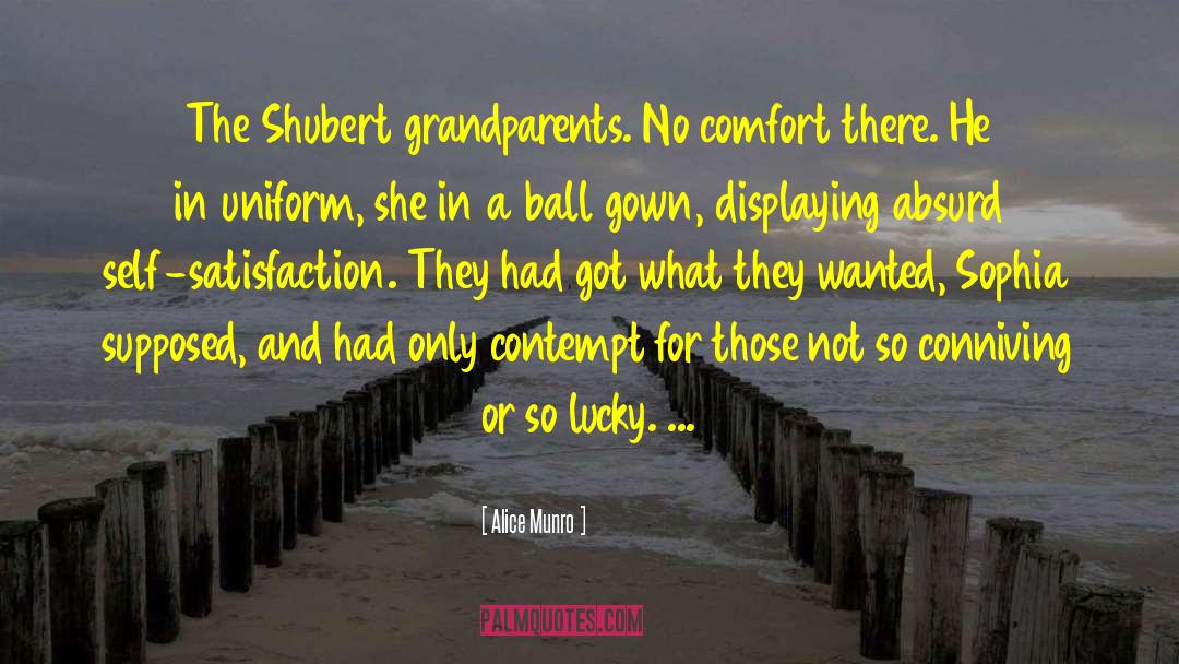 Alice Munro Quotes: The Shubert grandparents. No comfort