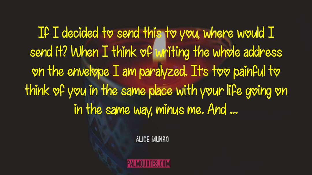 Alice Munro Quotes: If I decided to send