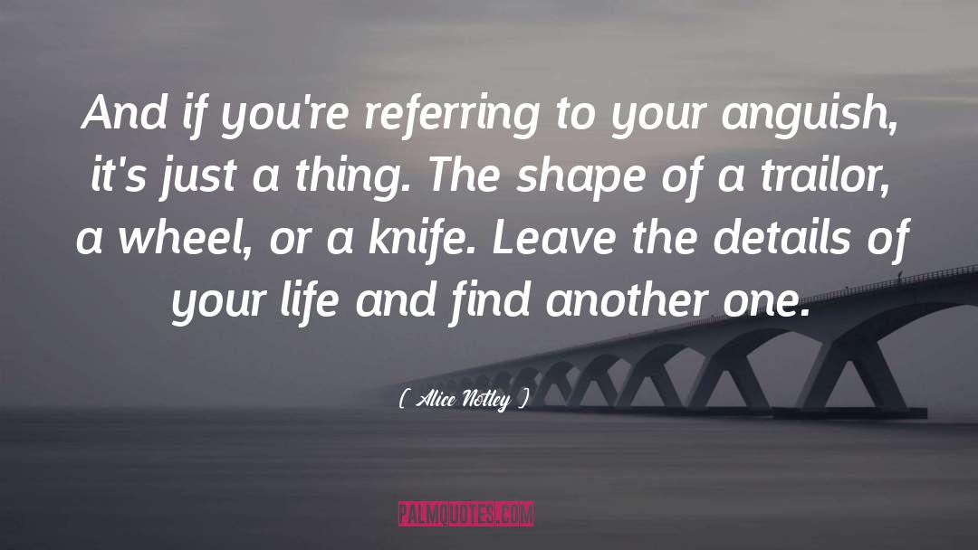 Alice Notley Quotes: And if you're referring to