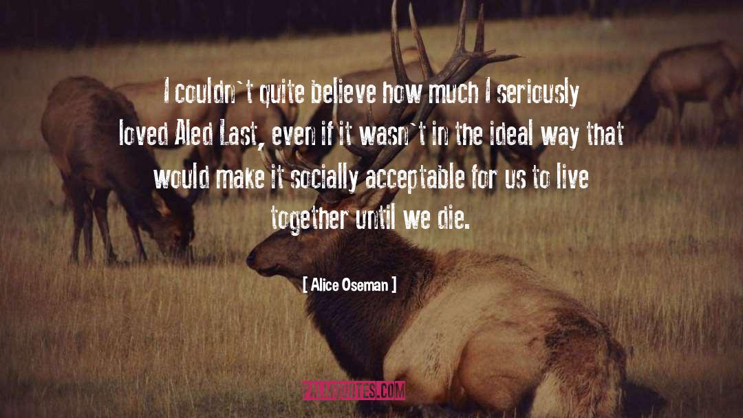 Alice Oseman Quotes: I couldn't quite believe how