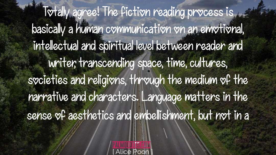 Alice Poon Quotes: Totally agree! The fiction reading