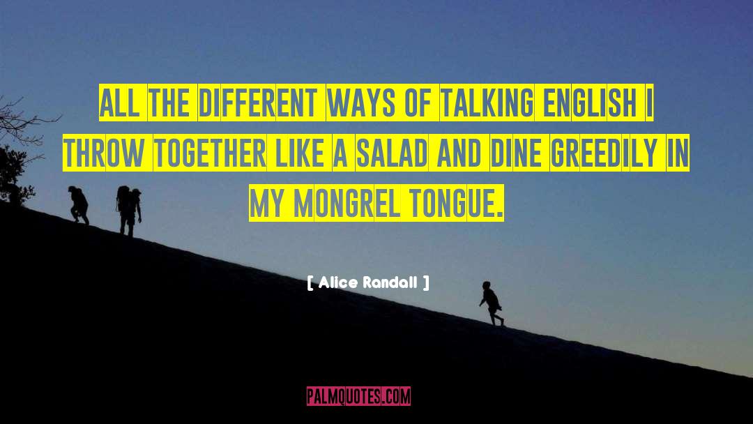 Alice Randall Quotes: All the different ways of