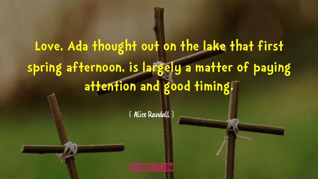 Alice Randall Quotes: Love, Ada thought out on