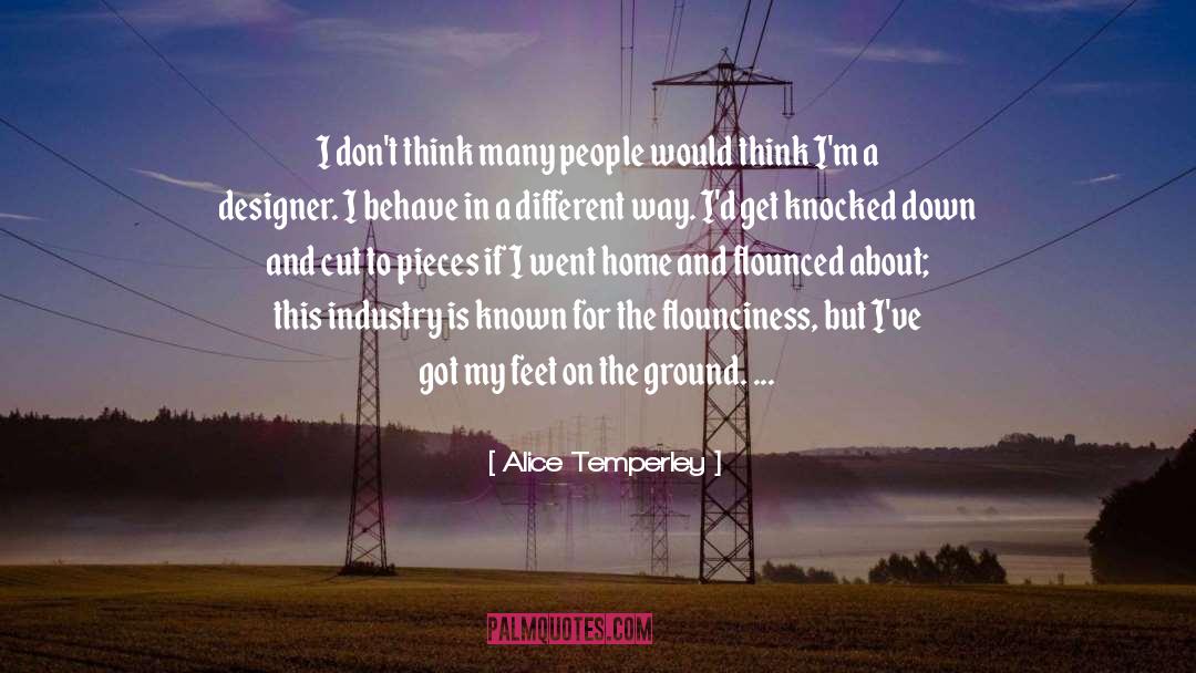 Alice Temperley Quotes: I don't think many people