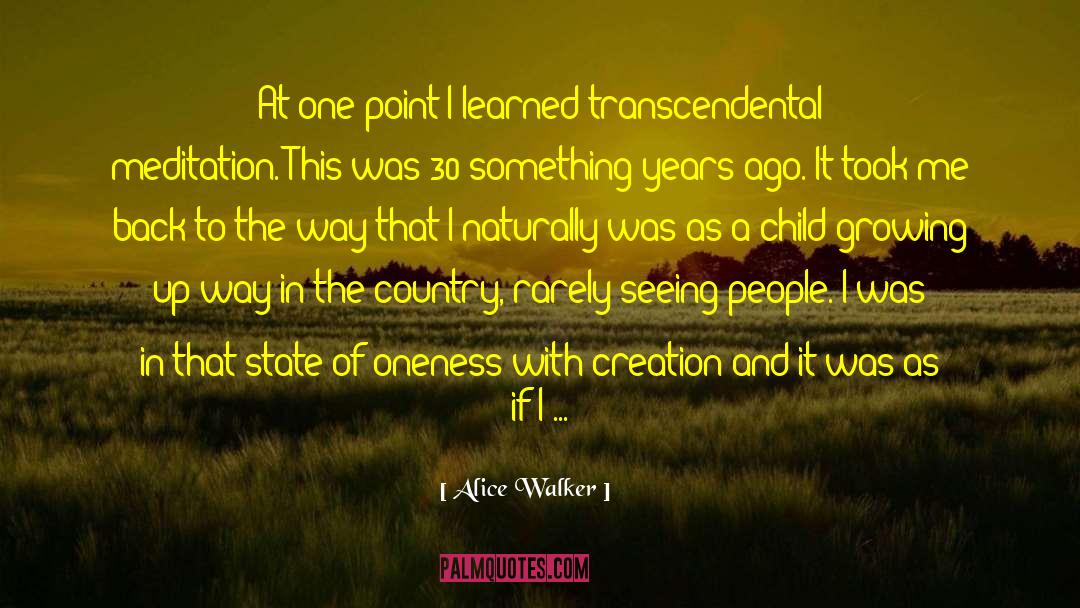 Alice Walker Quotes: At one point I learned