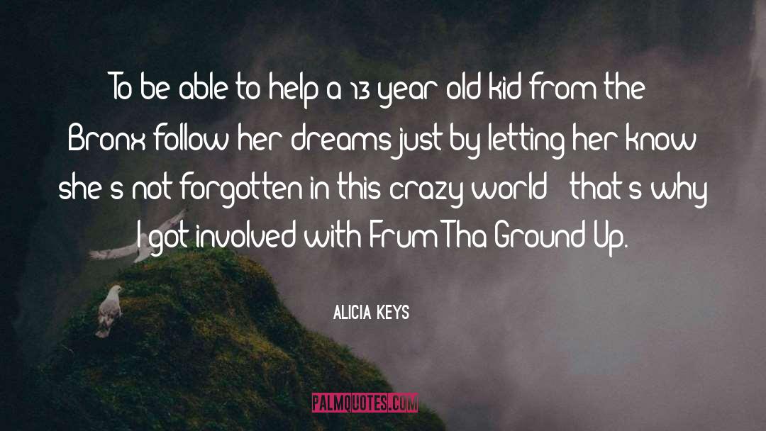 Alicia Keys Quotes: To be able to help