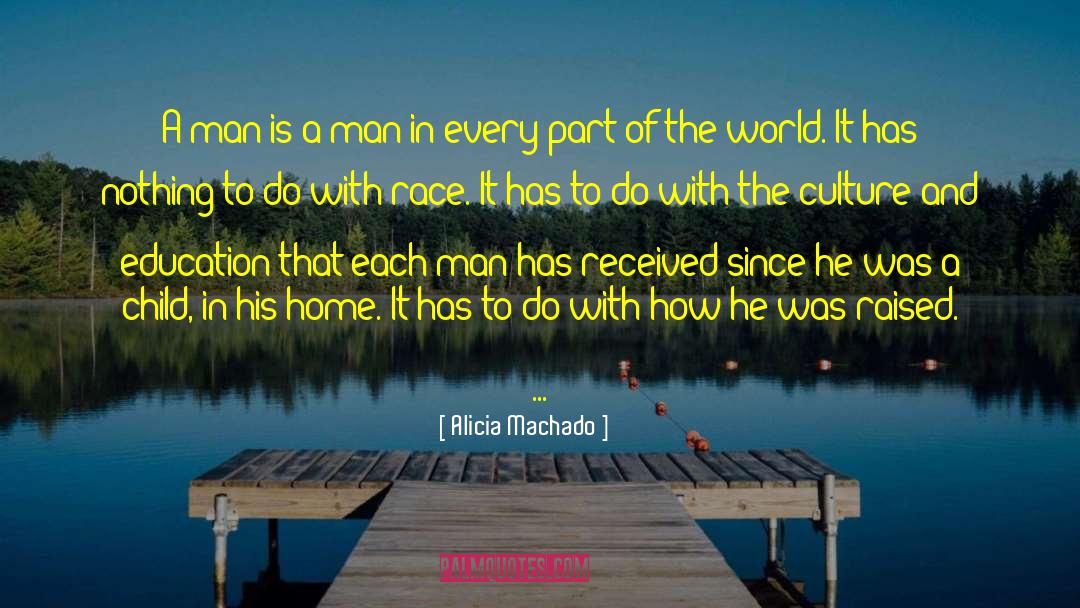 Alicia Machado Quotes: A man is a man