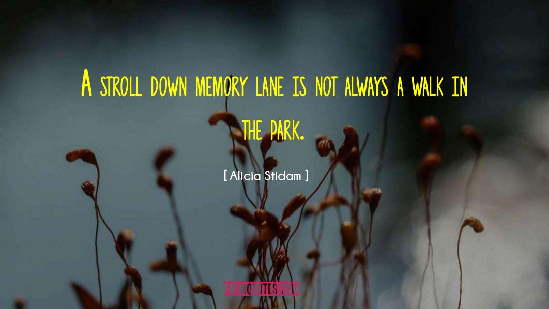 Alicia Stidam Quotes: A stroll down memory lane