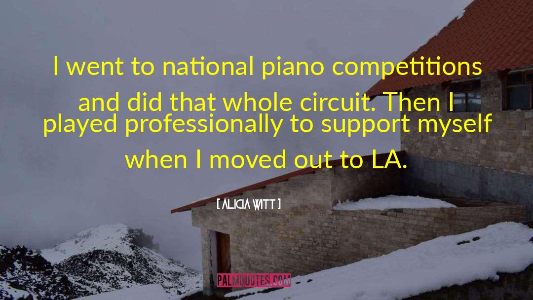 Alicia Witt Quotes: I went to national piano