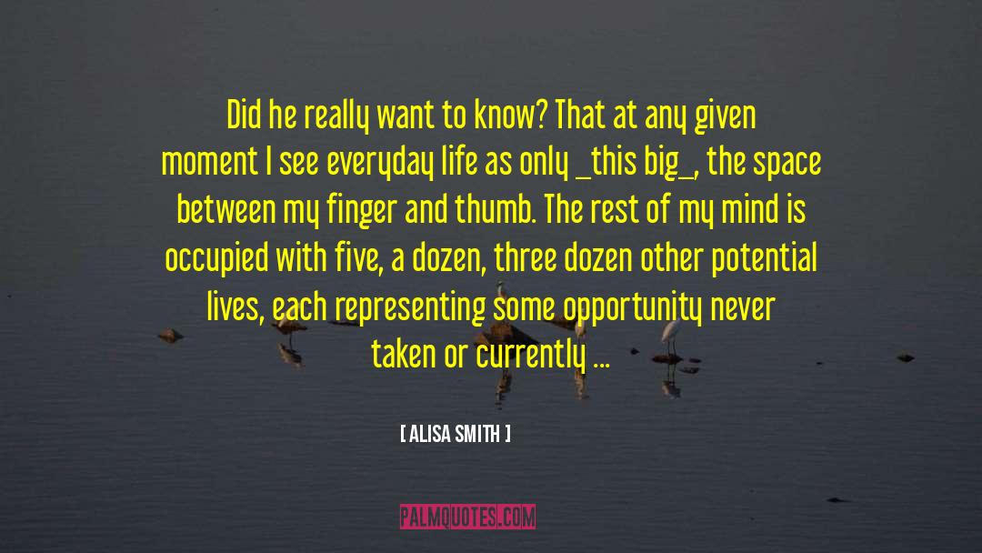 Alisa Smith Quotes: Did he really want to